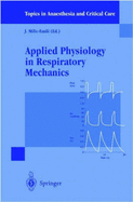 Applied Physiology in Respiratory Mechanics