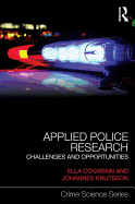 Applied Police Research: Challenges and opportunities