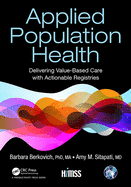 Applied Population Health: Delivering Value-Based Care with Actionable Registries