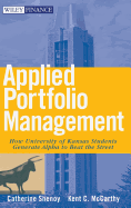 Applied Portfolio Management: How University of Kansas Students Generate Alpha to Beat the Street