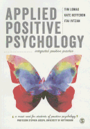 Applied Positive Psychology: Integrated Positive Practice