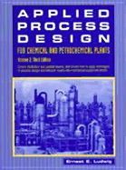 Applied Process Design for Chemical and Petrochemical Plants: Volume 2 - Ludwig, Ernest E
