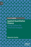 Applied Quantitative Finance: Using Python for Financial Analysis