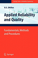 Applied Reliability and Quality: Fundamentals, Methods and Procedures