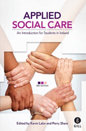 Applied Social Care: An Introduction for Students in Ireland