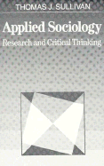 Applied Sociology: Research and Critical Thinking