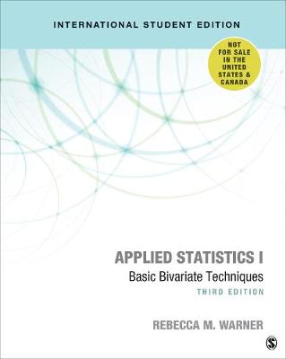 Applied Statistics I - International Student Edition: Basic Bivariate Techniques - Warner, Rebecca M.