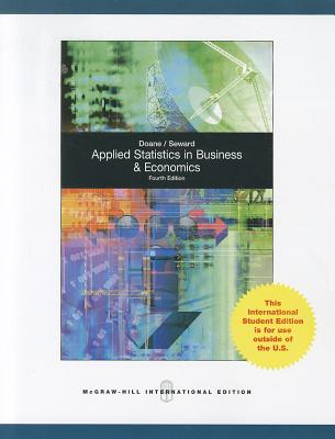 Applied Statistics in Business and Economics - Doane, David, and Seward, Lori