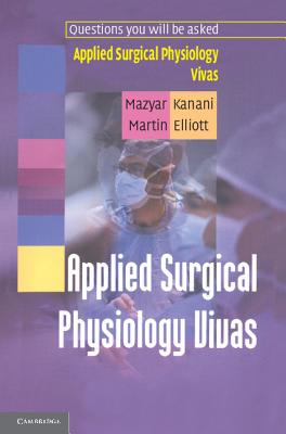 Applied Surgical Physiology Vivas - Kanani, Mazyar, and Elliott, Martin