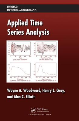 Applied Time Series Analysis - Woodward, Wayne A., and Gray, Henry L., and Elliott, Alan C
