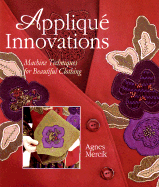 Applique Innovations: Machine Techniques for Beautiful Clothing