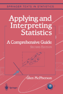 Applying and Interpreting Statistics: A Comprehensive Guide