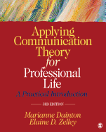 Applying Communication Theory for Professional Life: A Practical Introduction