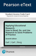 Applying Educational Research: How to Read, Do, and Use Research to Solve Problems of Practice, Pearson Etext -- Access Card