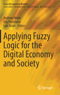 Applying Fuzzy Logic for the Digital Economy and Society