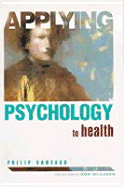 Applying psychology to health