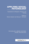 Applying Social Psychology: Implications for Research, Practice, and Training