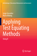 Applying Test Equating Methods: Using R