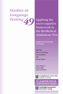 Applying the Socio-Cognitive Framework to the BioMedical Admissions Test: Insights from Language Assessment