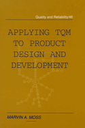 Applying TQM to Product Design and Development