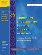 Appointing and Managing Learning Support Assistants: A Practical Guide for SENCOs and Other Managers