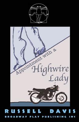 Appointment With A Highwire Lady - Davis, Russell