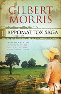 Appomattox Saga, Part 1: 1840-1861: The Rocklin Family at the Dawn of the War Between the States: A Covenant of Love/Gate of His Enemies/Where Honor Dwells