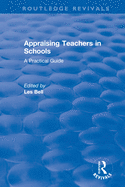 Appraising Teachers in Schools: A Practical Guide