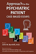 Approach to the Psychiatric Patient: Case-Based Essays