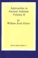 Approaches to Ancient Judaism II