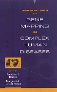 Approaches to Gene Mapping in Complex Human Diseases