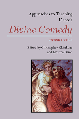 Approaches to Teaching Dante's Divine Comedy - Kleinhenz, Christopher (Editor), and Olson, Kristina (Editor)