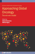 Approaching Global Oncology: The win-win model