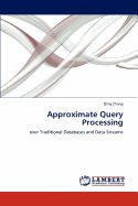 Approximate Query Processing