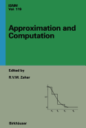 Approximation and Computation: A Festschrift in Honor of Walter Gautschi: Proceedings of the Purdue Conference, December 2-5, 1993