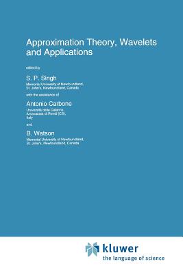 Approximation Theory, Wavelets and Applications - Singh, S.P. (Editor)