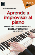 Aprenda a Improvisar Al Piano