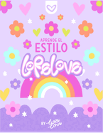 Aprende Letras Al Estilo Lorelove: aprende un nuevo estilo de letras sin tener conocimiento previo