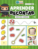 Aprender a Recortar Edici?n Comida: Cortar, Pegar y Colorear - Recortables para Nios