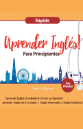 Aprender Ingls para Principiantes Rpido - Aprenda Ingls Vocabulario (Curso en Espaol - Ser Fluido)