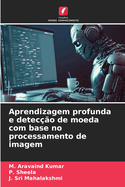 Aprendizagem profunda e detec??o de moeda com base no processamento de imagem