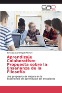 Aprendizaje Colaborativo: Propuesta sobre la Enseanza de la Filosof?a