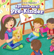 Aprendo En El Pre-Knder (Learning at Pre-K)