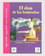 Aprendo Espanol Con Cuentos: El Dios De Las Tormentas