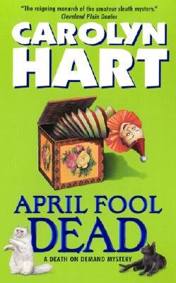 April Fool Dead - Hart, Carolyn
