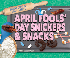 April Fools' Day Snickers & Snacks