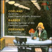 April Fredrick sings Copland, Barber, Gershwin - April Fredrick (soprano); Orchestra of the Swan; David Curtis (conductor)