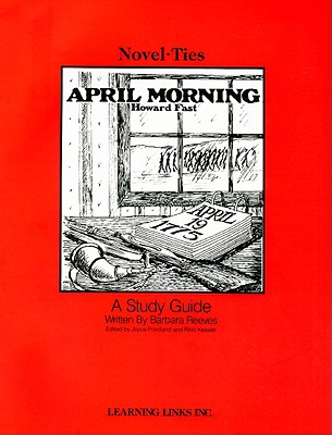 April Morning - Reeves, Barbara, and Fast, Howard, and Friedland, Joyce (Editor)