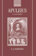 Apuleius: A Latin Sophist - Harrison, S J