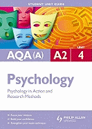 AQA (A) A2 Psychology: Psychology in Action and Research Methods